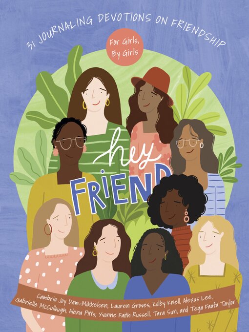 Title details for Hey Friend by Cambria Joy Dam-Mikkleson - Available